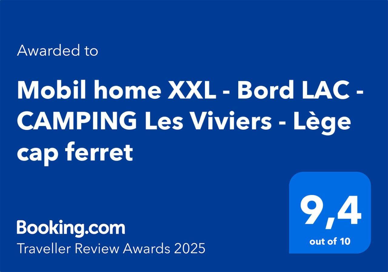Mobil Home Xxl - Bord Lac - Camping Les Viviers - Lege Cap Ferret ภายนอก รูปภาพ